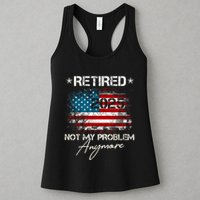 Vintage Retired 2025 Not My Problem Anymore American Flag Womens Tank Top