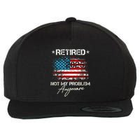 Vintage Retired 2025 Not My Problem Anymore American Flag Wool Snapback Cap