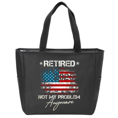 Vintage Retired 2025 Not My Problem Anymore American Flag Zip Tote Bag