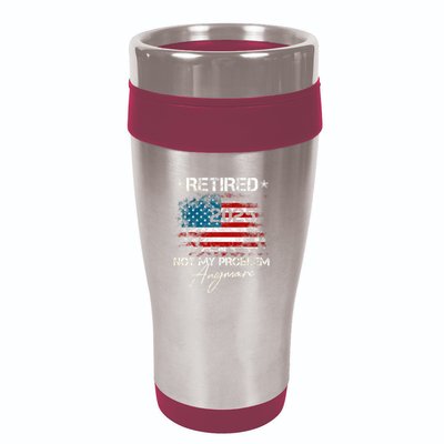 Vintage Retired 2025 Not My Problem Anymore American Flag 16oz Travel Tumbler