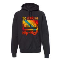 Vintage Retro 50th Anniversary Of Hip Hop 50 Years Of Hip Hop Old Music Gift Premium Hoodie