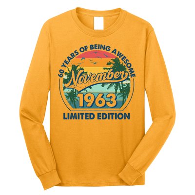 Vintage Retro 60 Years Of Being Awesome November 1963 Birthday Long Sleeve Shirt
