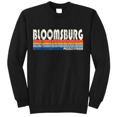 Vintage Retro 70s 80s Style Hometown Of Bloomsburg PA Sweatshirt