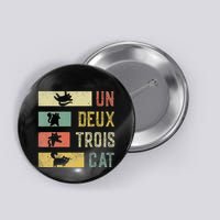 Vintage Retro 70s 80s 90s Un Deux Trois Cat Funny Cat Lover Button