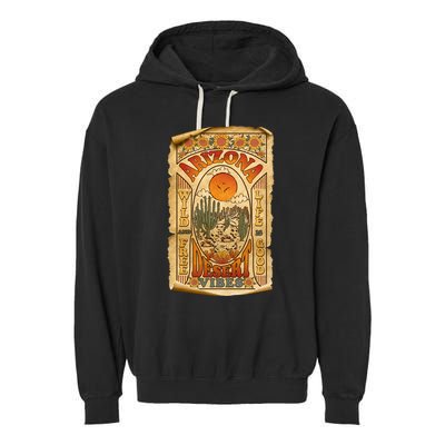 Vintage Retro Arizona Desert Vibes Travel Poster Garment-Dyed Fleece Hoodie
