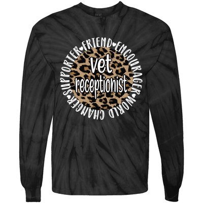 Vet Receptionist Appreciation Veterinary Receptionist Meaningful Gift Tie-Dye Long Sleeve Shirt