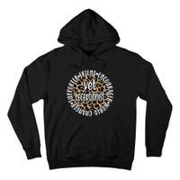 Vet Receptionist Appreciation Veterinary Receptionist Meaningful Gift Tall Hoodie