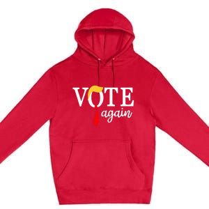 Vote Republican Again Presidential Election 2024 Premium Pullover Hoodie