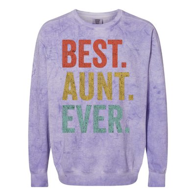 Vintage Retro Aunt Present Idea Best Aunt Ever Great Gift Colorblast Crewneck Sweatshirt