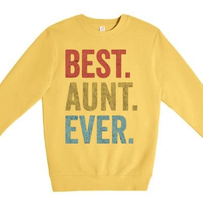 Vintage Retro Aunt Present Idea Best Aunt Ever Great Gift Premium Crewneck Sweatshirt