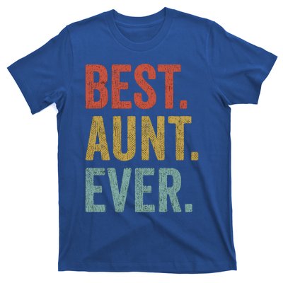 Vintage Retro Aunt Present Idea Best Aunt Ever Great Gift T-Shirt