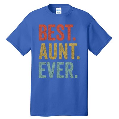 Vintage Retro Aunt Present Idea Best Aunt Ever Great Gift Tall T-Shirt