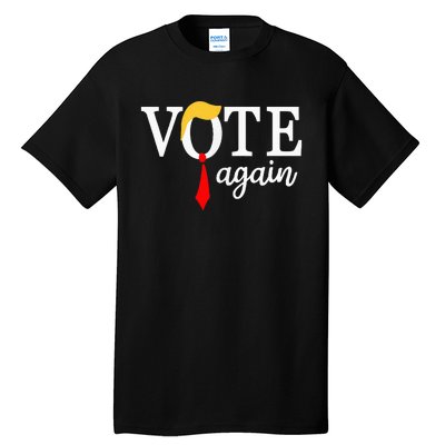 Vote Republican Again Presidential Election 2024 Tall T-Shirt