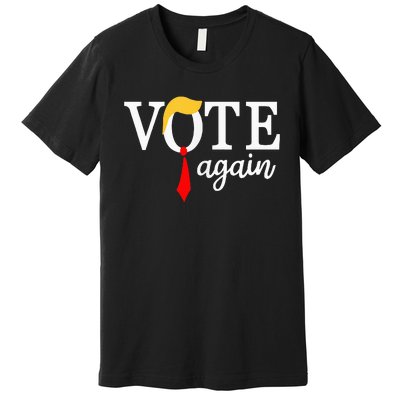 Vote Republican Again Presidential Election 2024 Premium T-Shirt