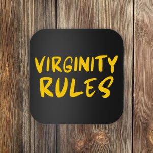 Virginity Rules And Rocks Coaster