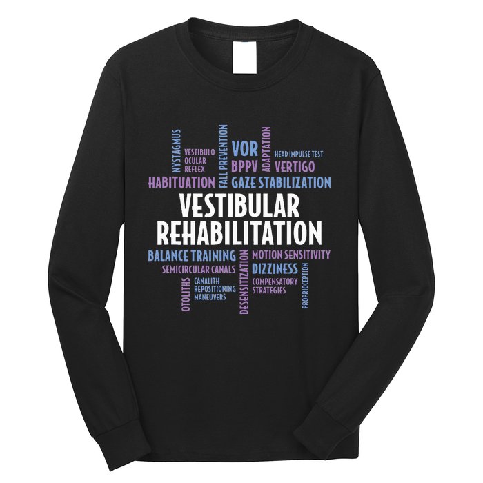 Vestibular Rehabilitation Audiologist Pt Ot Therapy Long Sleeve Shirt