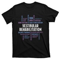 Vestibular Rehabilitation Audiologist Pt Ot Therapy T-Shirt