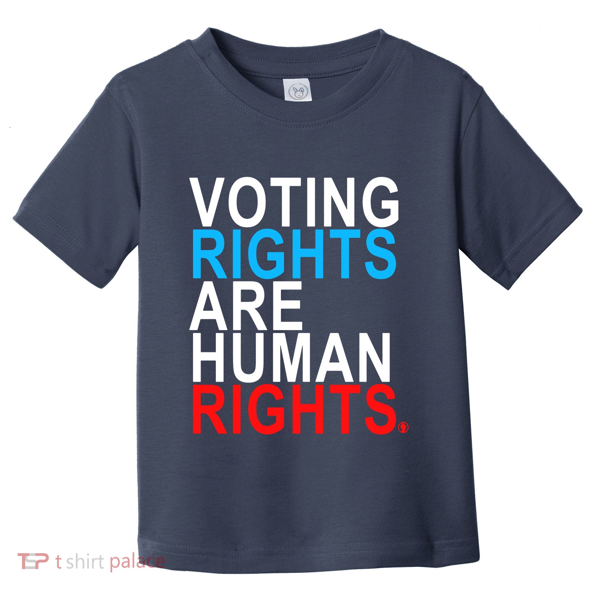 Voting Rights Are Human Rights (Red, White, Blue) Premium Toddler T-Shirt