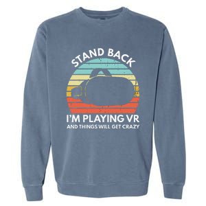 Virtual Reality Athlete Funny Vr Gamer Saying Garment-Dyed Sweatshirt