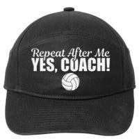 Volleyball Repeat After Me Yes Coach Funny Sports 7-Panel Snapback Hat