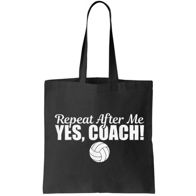 Volleyball Repeat After Me Yes Coach Funny Sports Bag