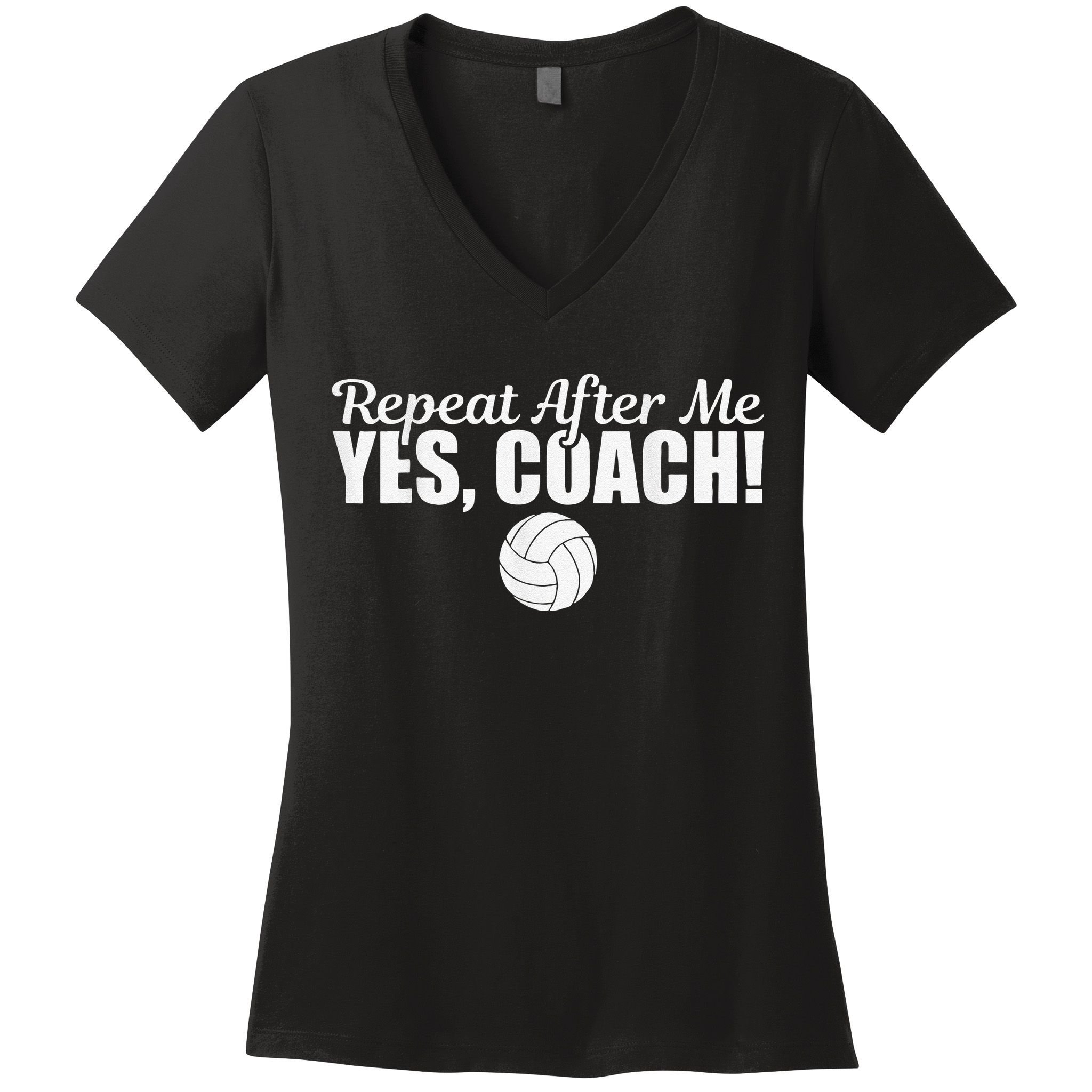 Volleyball Repeat After Me Yes Coach Funny Sports Women's V-Neck T-Shirt