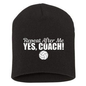 Volleyball Repeat After Me Yes Coach Funny Sports Short Acrylic Beanie