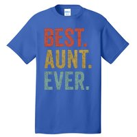 Vintage Retro Aunt Present Idea Best Aunt Ever Funny Gift Tall T-Shirt