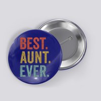 Vintage Retro Aunt Present Idea Best Aunt Ever Funny Gift Button