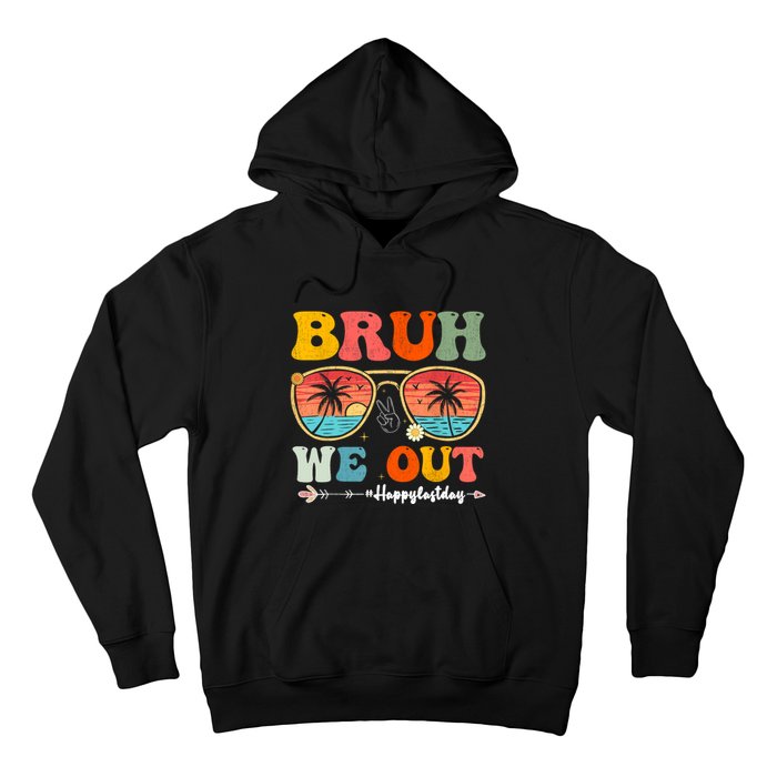 Vintage Retro Bruh We Out Teachers End Of School Year Teacher Summer Gift Hoodie