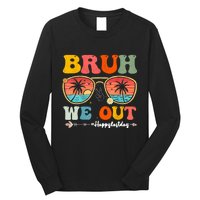 Vintage Retro Bruh We Out Teachers End Of School Year Teacher Summer Gift Long Sleeve Shirt