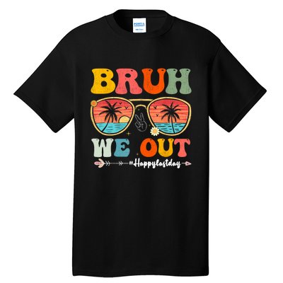 Vintage Retro Bruh We Out Teachers End Of School Year Teacher Summer Gift Tall T-Shirt