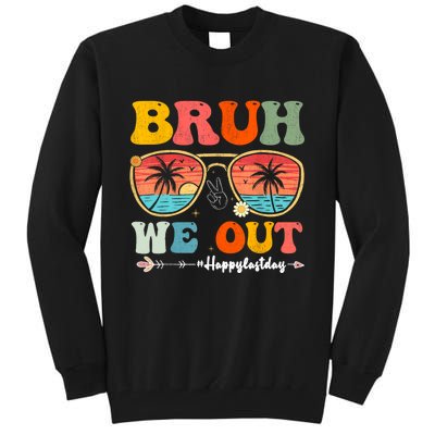 Vintage Retro Bruh We Out Teachers End Of School Year Teacher Summer Gift Tall Sweatshirt