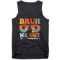 Vintage Retro Bruh We Out Teachers End Of School Year Teacher Summer Gift Tank Top