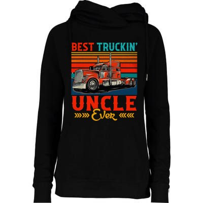 Vintage Retro Best Truckin' Uncle Ever Funny Truck Driver Womens Funnel Neck Pullover Hood