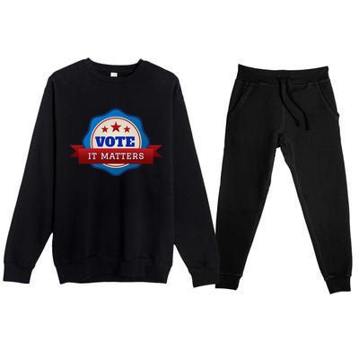 Voter Registration Badge Vote It Matters Election Midterm Premium Crewneck Sweatsuit Set