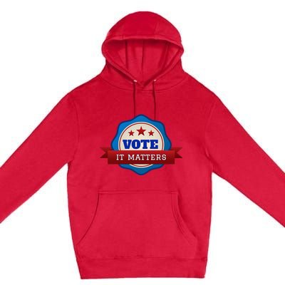 Voter Registration Badge Vote It Matters Election Midterm Premium Pullover Hoodie