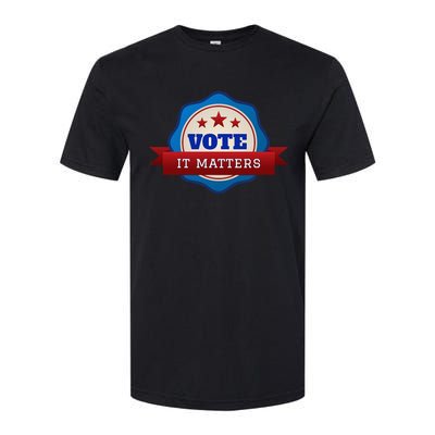 Voter Registration Badge Vote It Matters Election Midterm Softstyle CVC T-Shirt