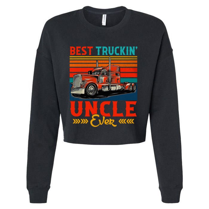 Vintage Retro Best Truckin Uncle Ever Funny Truck Driver Cropped Pullover Crew