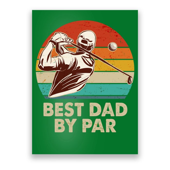 Vintage Retro Best Dad By Par Golfing Fan Poster