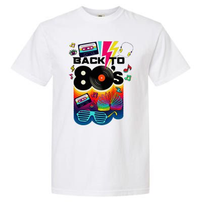 Vintage Retro Back To 80S I Love 80S Graphic Design Garment-Dyed Heavyweight T-Shirt