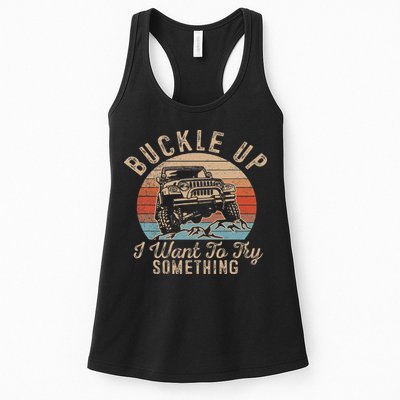 Vintage Retro Buckle Up I Want To Try Something Offroad Car Womens Tank Top