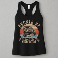 Vintage Retro Buckle Up I Want To Try Something Offroad Car Womens Tank Top