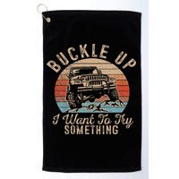 Vintage Retro Buckle Up I Want To Try Something Offroad Car Golf Towel