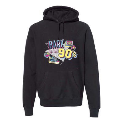 Vintage Retro Back To 90S Premium Hoodie