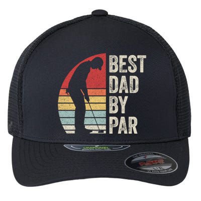 Vintage Retro Best Dad By Par Daddy FatherS Day Funny Gift Flexfit Unipanel Trucker Cap