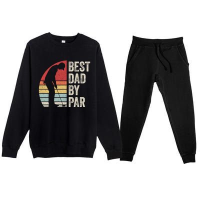 Vintage Retro Best Dad By Par Daddy FatherS Day Funny Gift Premium Crewneck Sweatsuit Set