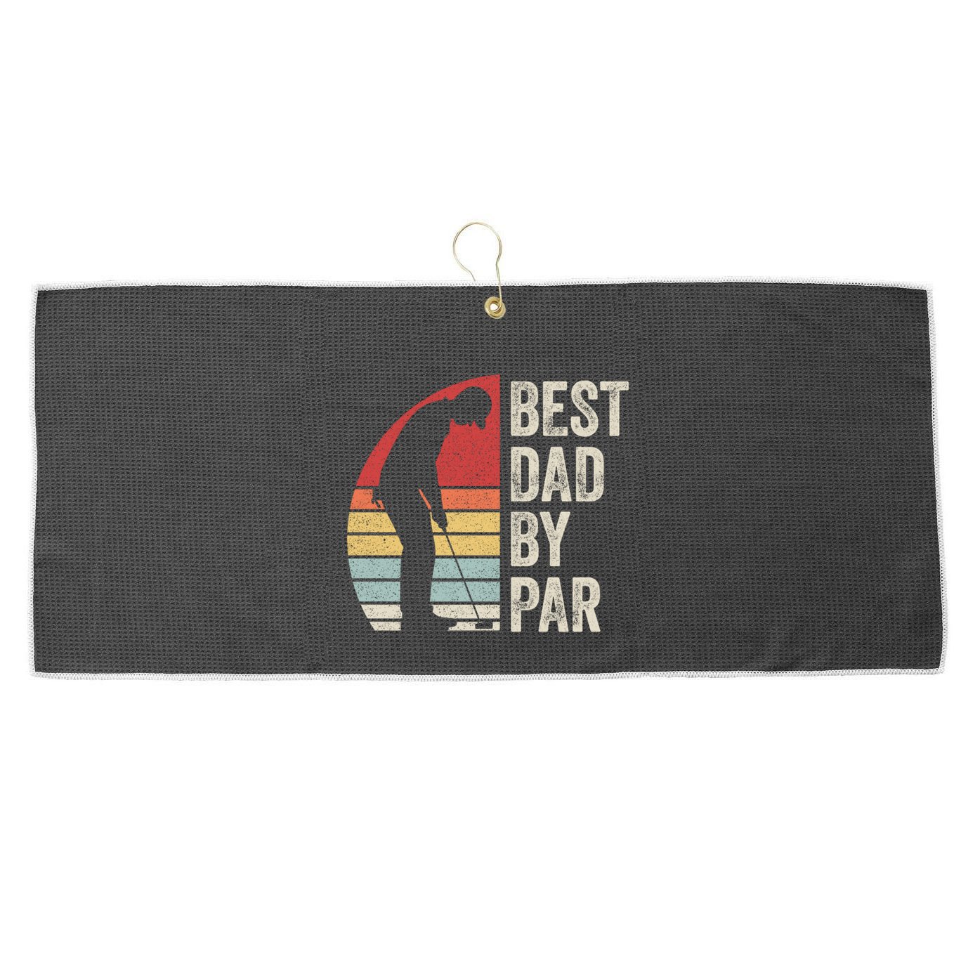 Vintage Retro Best Dad By Par Daddy FatherS Day Funny Gift Large Microfiber Waffle Golf Towel