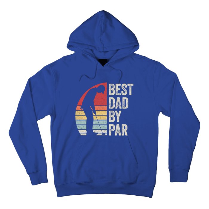 Vintage Retro Best Dad By Par Daddy FatherS Day Funny Gift Hoodie