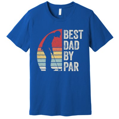 Vintage Retro Best Dad By Par Daddy FatherS Day Funny Gift Premium T-Shirt